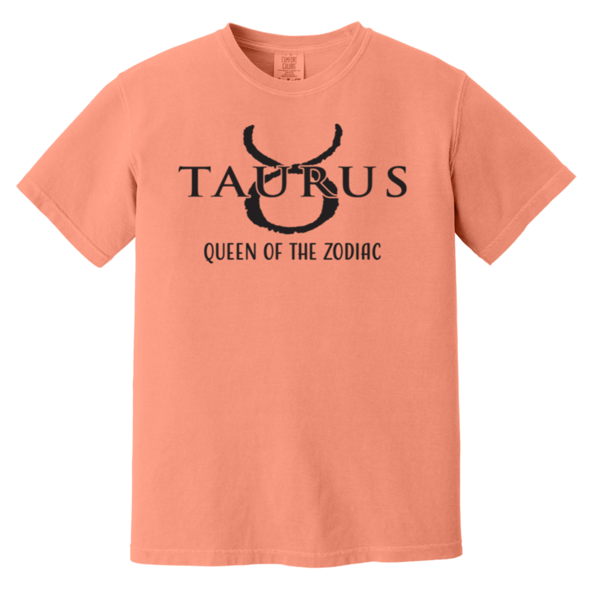 comfort color terracotta Taurus Zodiac Sign Queen Of The Zodiac Tee