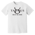 white  Taurus Astrology King Of The Zodiac Tee